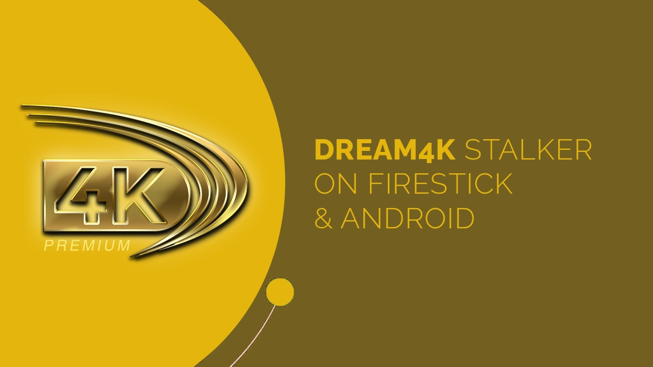 Dream4k app